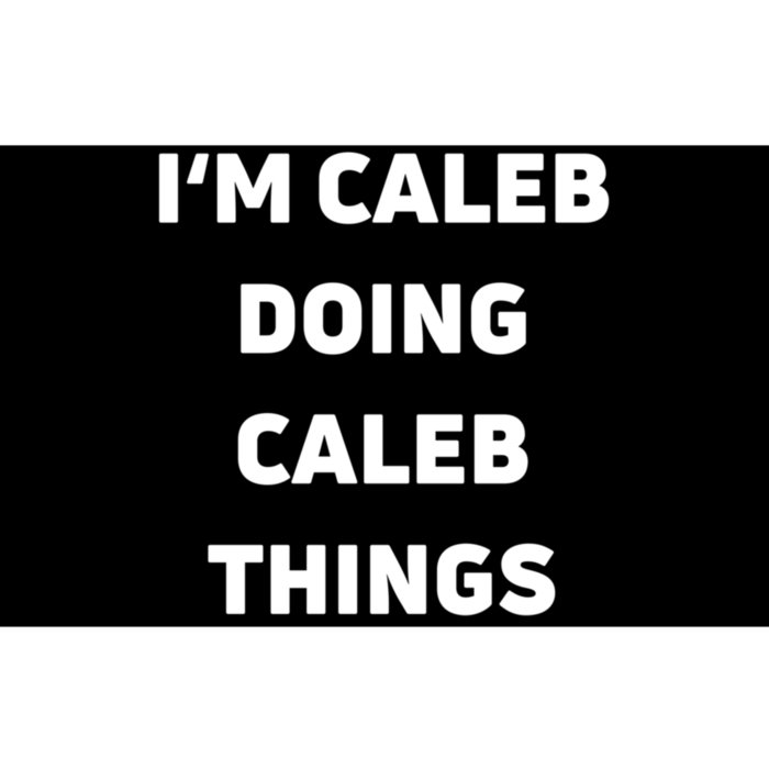 IM Caleb Doing Caleb Things Funny Bumper Sticker