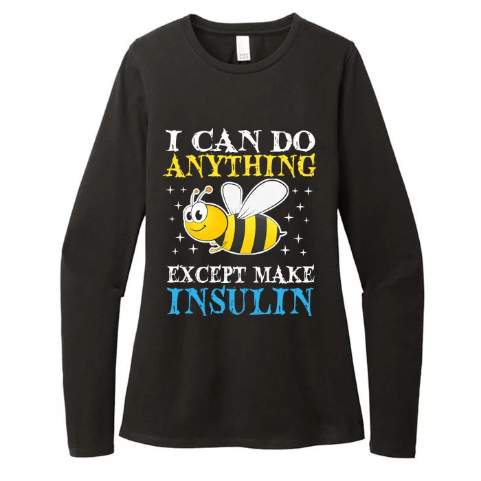 I Can Do Anything Except Make Insulin Womens CVC Long Sleeve Shirt