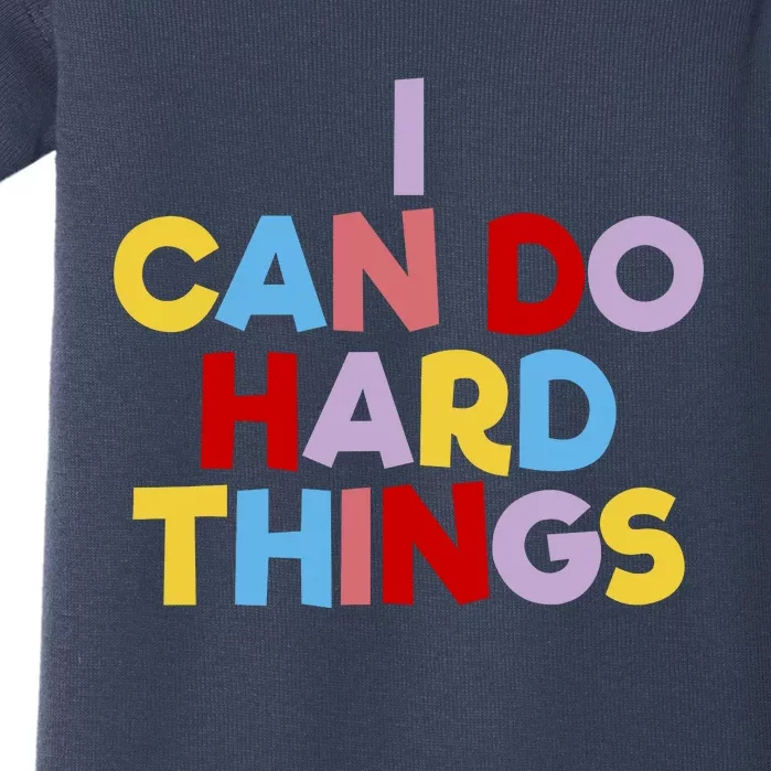 I Can Do Hard Things Teacher Inspiration Do Hard Things Baby Bodysuit