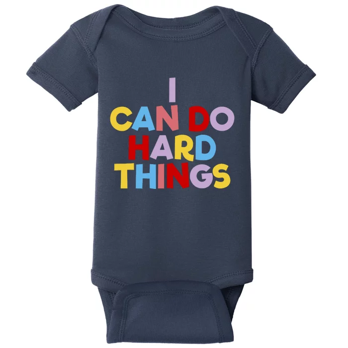 I Can Do Hard Things Teacher Inspiration Do Hard Things Baby Bodysuit