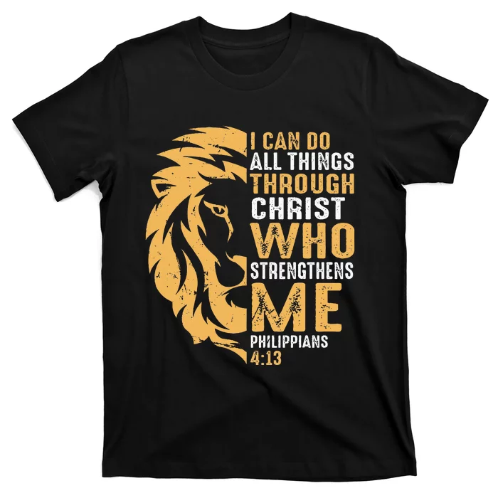 I Can Do All Things Through Christ Lion Faith T-Shirt