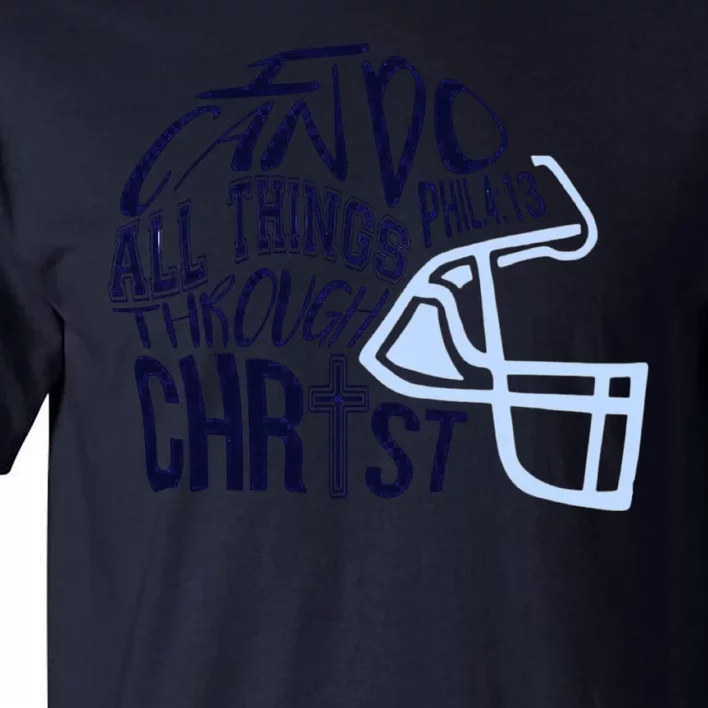 I Can Do All Things Through Christ Football Tall T-Shirt