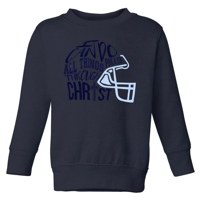 I Can Do All Things Through Christ Football Toddler Sweatshirt