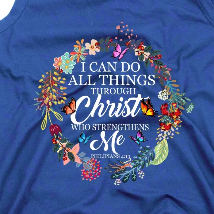 I Can Do All Things Through Christ Butterfly Art Great Gift Religious Gift Tank Top