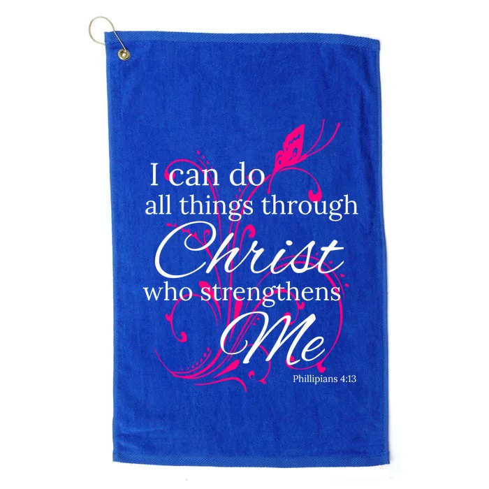 I Can Do All Things Through Christ Butterfly Art Cool Gift Religious Gift Platinum Collection Golf Towel