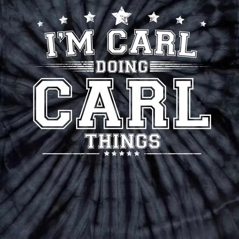 Im Carl Doing Carl Things Tie-Dye T-Shirt