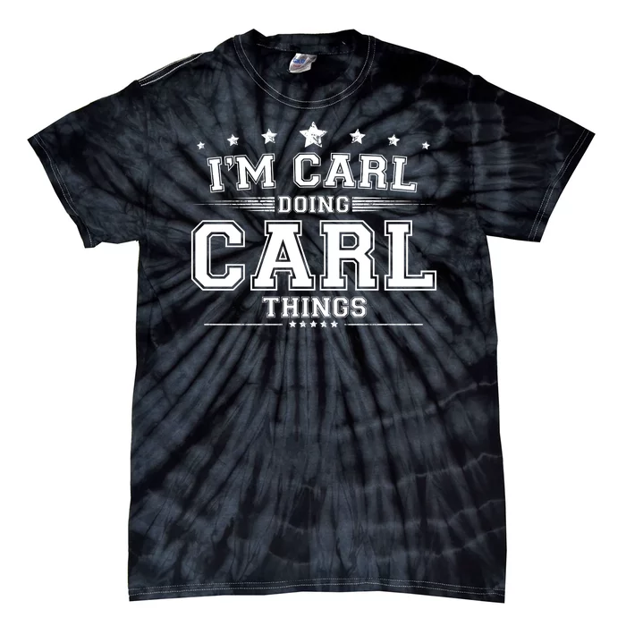 Im Carl Doing Carl Things Tie-Dye T-Shirt