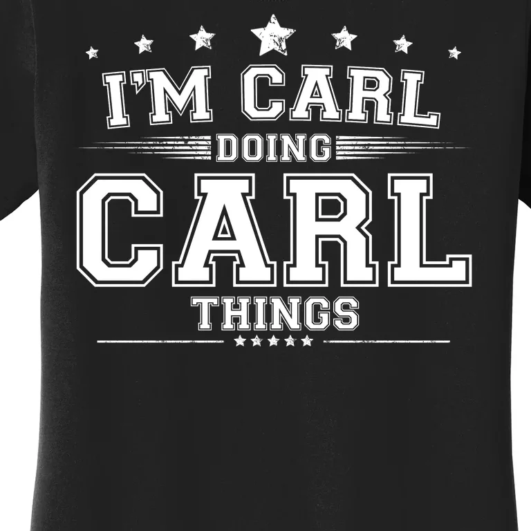 Im Carl Doing Carl Things Women's T-Shirt