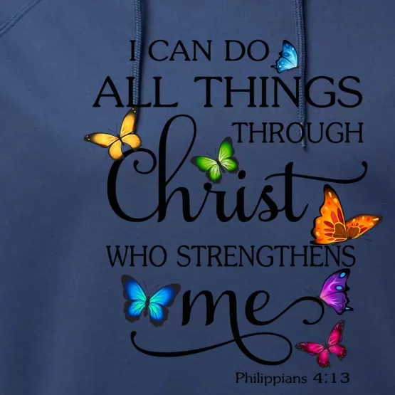 I Can Do All Things Through Christ Butterfly Art Religious Gift Performance Fleece Hoodie