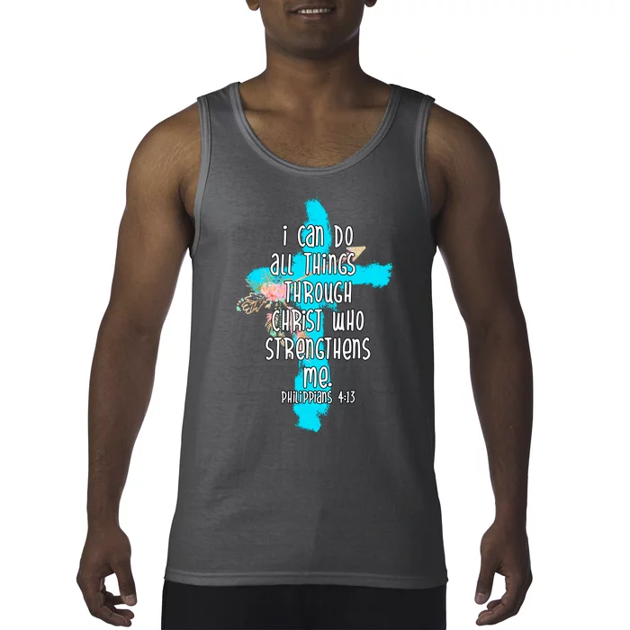 I Can Do All Things Through Christ Philippians 4:13 Bible Verse Tank Top