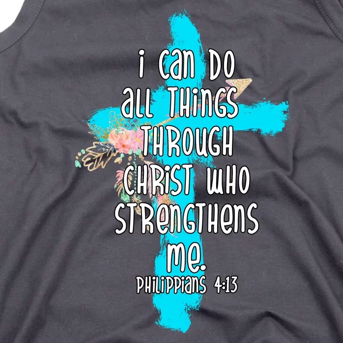 I Can Do All Things Through Christ Philippians 4:13 Bible Verse Tank Top