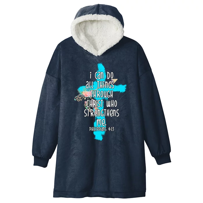 I Can Do All Things Through Christ Philippians 4:13 Bible Verse Hooded Wearable Blanket