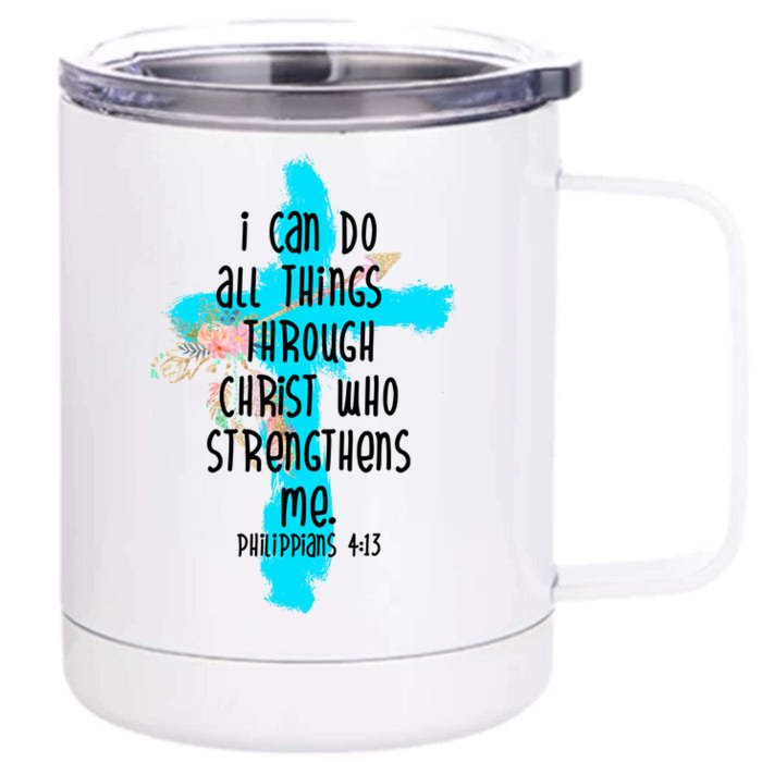 I Can Do All Things Through Christ Philippians 4:13 Bible Verse Front & Back 12oz Stainless Steel Tumbler Cup