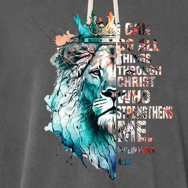 I Can Do All Things Through Christ Lion Faith Christian Garment-Dyed Fleece Hoodie