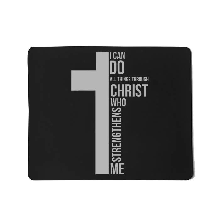 I Can Do All Things Through Christ Who Strengthens Me Cross Mousepad