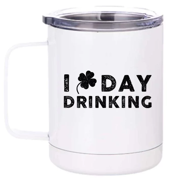 I Clover Day Drinking St Patrick Day Funny Front & Back 12oz Stainless Steel Tumbler Cup