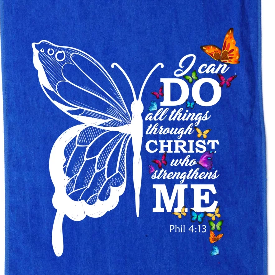 I Can Do All Things Through Christ Butterfly Art Religious Cute Gift Platinum Collection Golf Towel