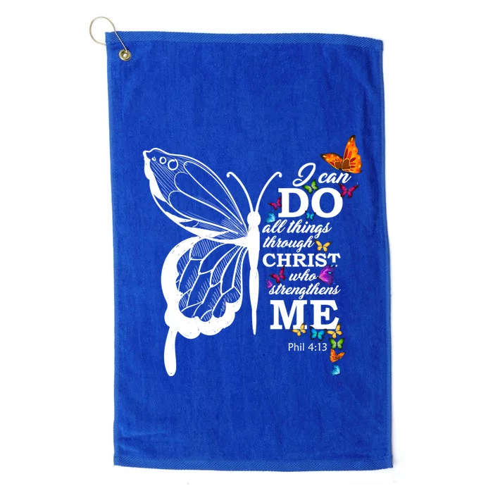 I Can Do All Things Through Christ Butterfly Art Religious Cute Gift Platinum Collection Golf Towel