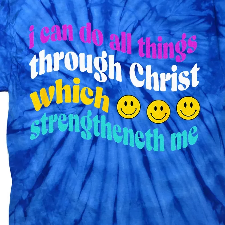 I Can Do All Things Inspirational Gift Tie-Dye T-Shirt