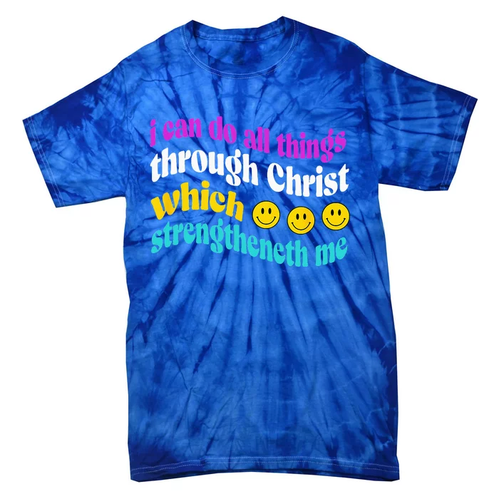 I Can Do All Things Inspirational Gift Tie-Dye T-Shirt