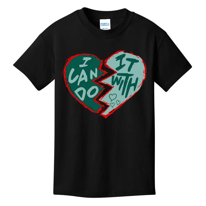 I Can Do It With Broken Heart Kids T-Shirt