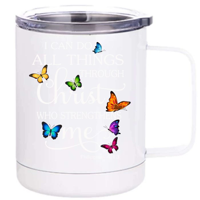 I Can Do All Things Through Christ Butterfly Art Gift Religious Gift Front & Back 12oz Stainless Steel Tumbler Cup