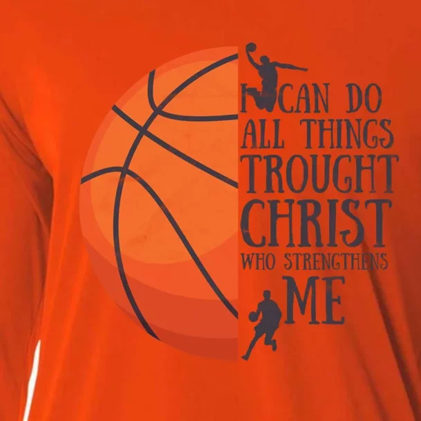 I Can Do All Things Through Basketball Christian Gift Cooling Performance Long Sleeve Crew