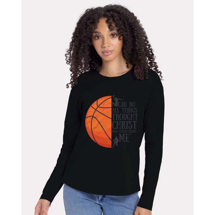 I Can Do All Things Through Basketball Christian Gift Womens Cotton Relaxed Long Sleeve T-Shirt