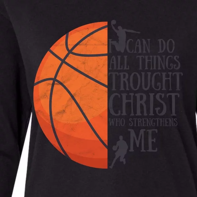 I Can Do All Things Through Basketball Christian Gift Womens Cotton Relaxed Long Sleeve T-Shirt