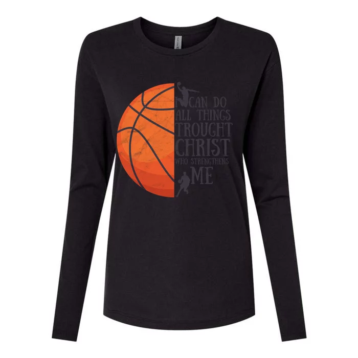 I Can Do All Things Through Basketball Christian Gift Womens Cotton Relaxed Long Sleeve T-Shirt