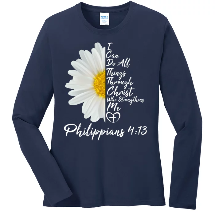 I Can Do All Things Through Christ Who Strengthens Me Philippian 4 13 Flower Ladies Long Sleeve Shirt