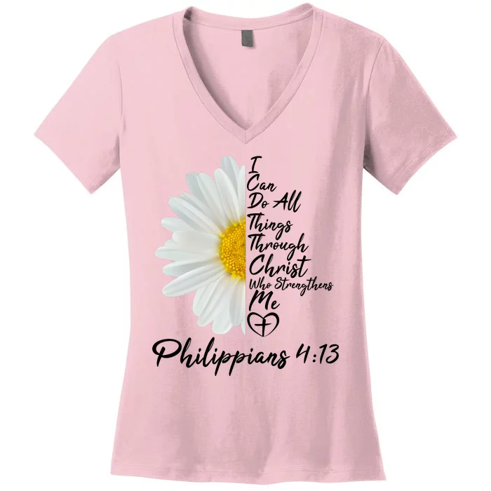 I Can Do All Things Through Christ Who Strengthens Me Philippian 4 13 Flower Women's V-Neck T-Shirt