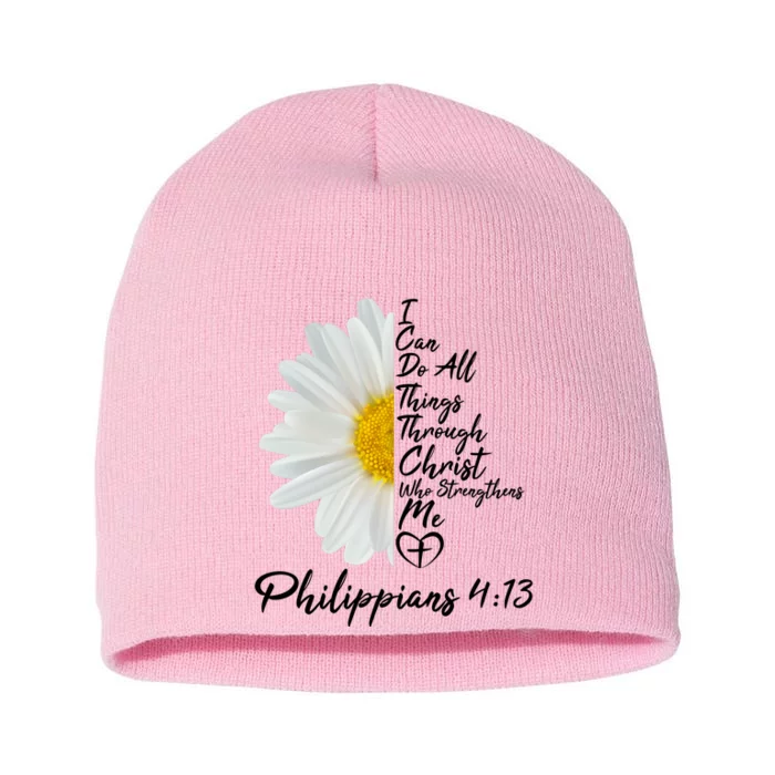 I Can Do All Things Through Christ Who Strengthens Me Philippian 4 13 Flower Short Acrylic Beanie