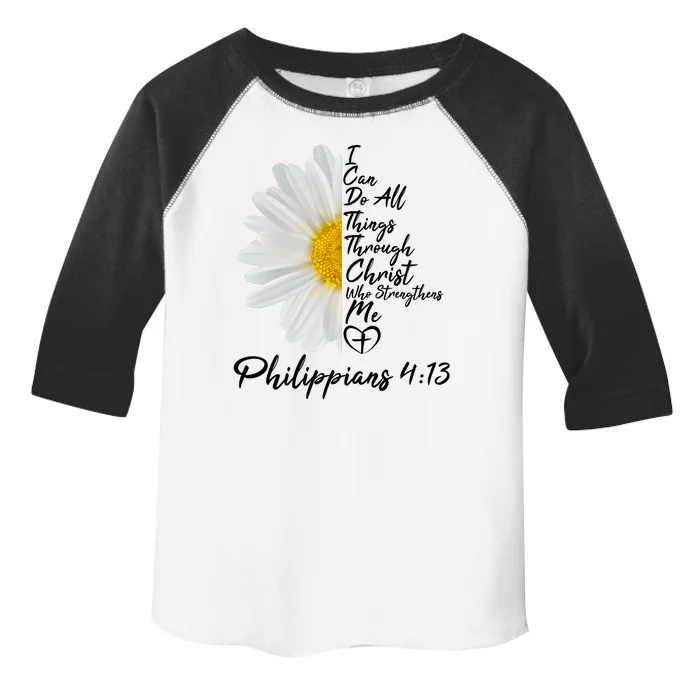 I Can Do All Things Through Christ Who Strengthens Me Philippian 4 13 Flower Toddler Fine Jersey T-Shirt