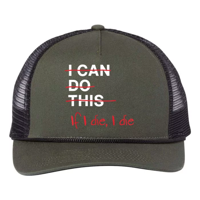 I Can Do This If I Die I Die Funny Fitness Workout Gym Lover Retro Rope Trucker Hat Cap