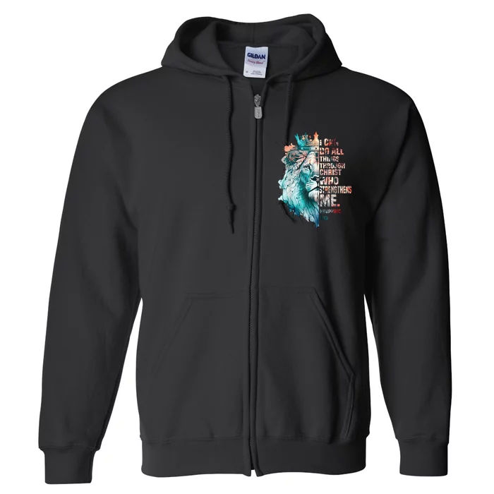 I Can Do All Things Through Christ Lion Faith Christian Full Zip Hoodie