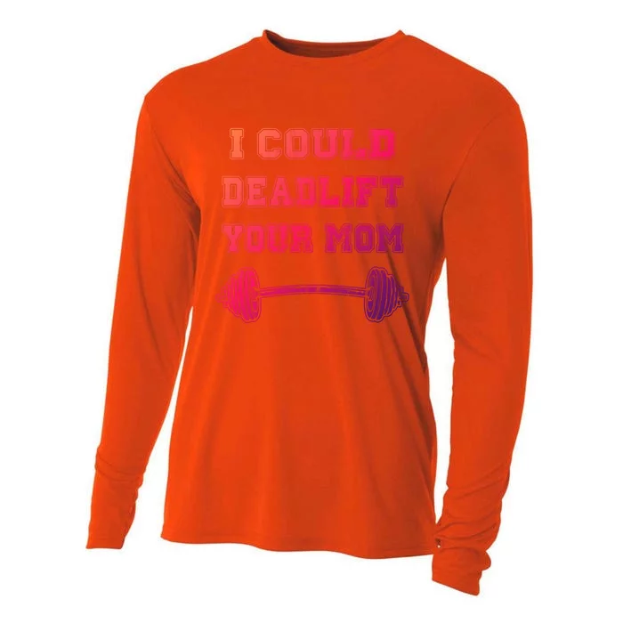 I Could Deadlift Your Mom Weightlifting Gift Funny Gift Cooling Performance Long Sleeve Crew