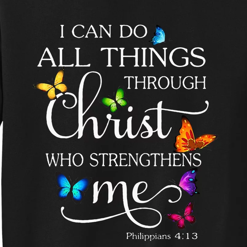 I Can Do All Things Through Christ Butterfly Sweatshirt