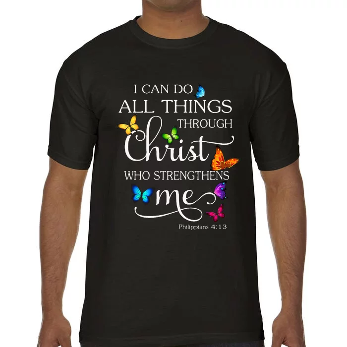 I Can Do All Things Through Christ Butterfly Comfort Colors T-Shirt