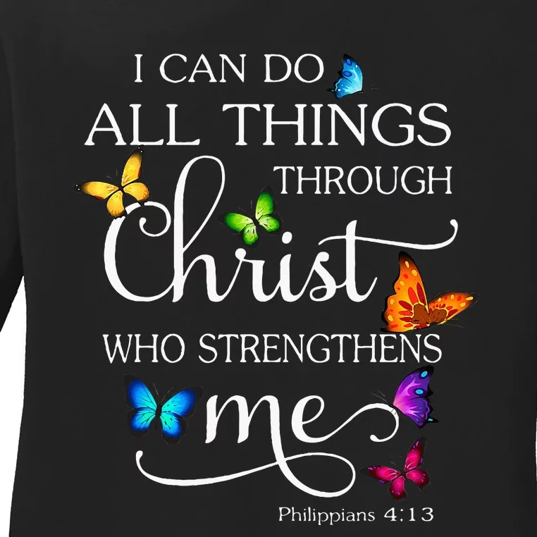 I Can Do All Things Through Christ Butterfly Ladies Long Sleeve Shirt