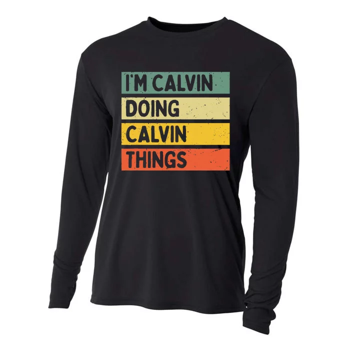 IM Calvin Doing Calvin Things Funny Personalized Quote Cooling Performance Long Sleeve Crew