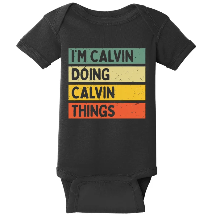 IM Calvin Doing Calvin Things Funny Personalized Quote Baby Bodysuit