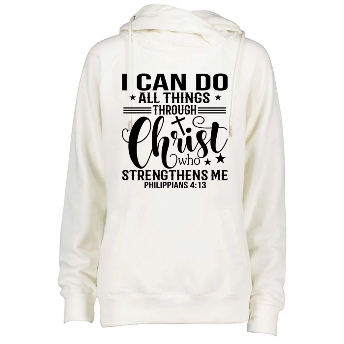 I Can Do All Things Through Christ Bible Gift Womens Funnel Neck Pullover Hood