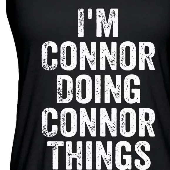 IM Connor Doing Connor Things Personalized First Name Ladies Essential Flowy Tank