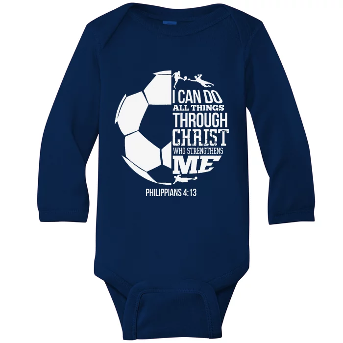 I Can Do All Things Through Christ Soccer Player Christian Baby Long Sleeve Bodysuit