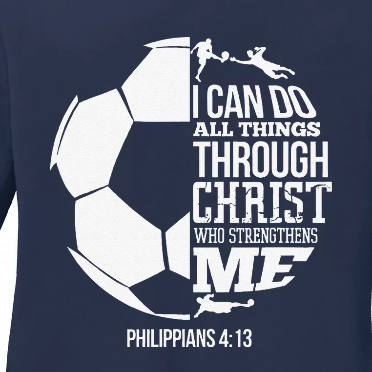 I Can Do All Things Through Christ Soccer Player Christian Ladies Long Sleeve Shirt