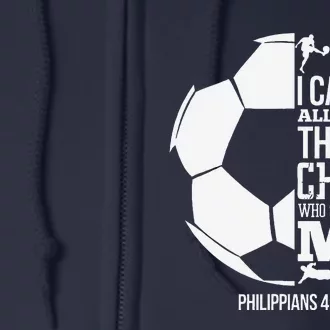 I Can Do All Things Through Christ Soccer Player Christian Full Zip Hoodie