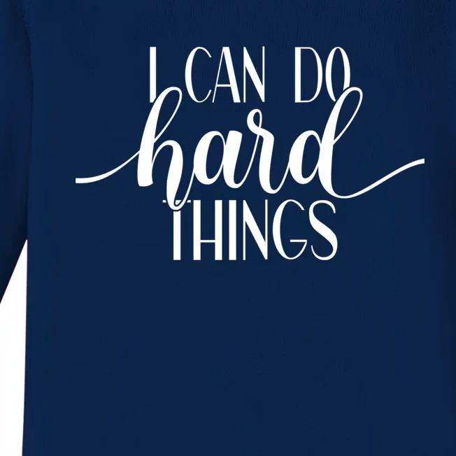 I Can Do Hard Things Gym Motivation Fitness Inspirational Meaningful Gift Baby Long Sleeve Bodysuit