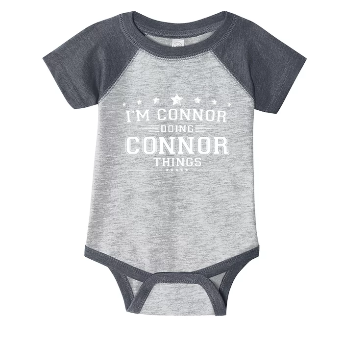 Im Connor Doing Connor Things Infant Baby Jersey Bodysuit