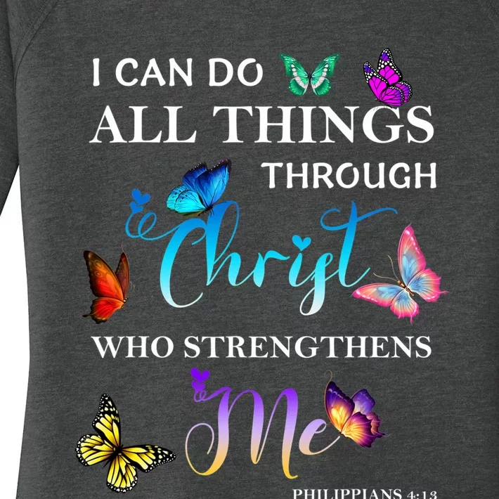 I Can Do All Things Through Christ Butterfly Art Religious Women's Perfect Tri Tunic Long Sleeve Shirt